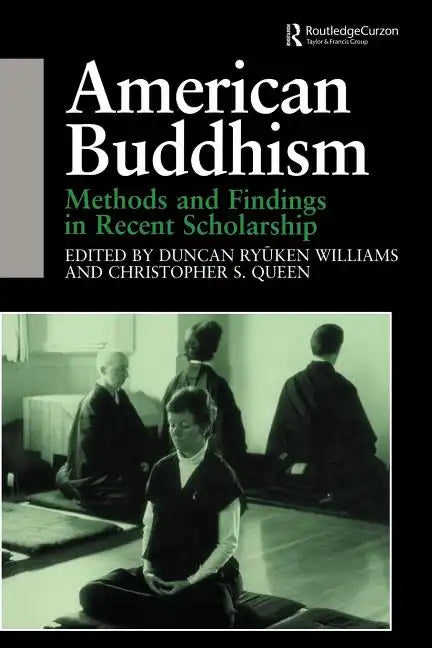 American Buddhism: Methods and Findings in Recent Scholarship - Paperback