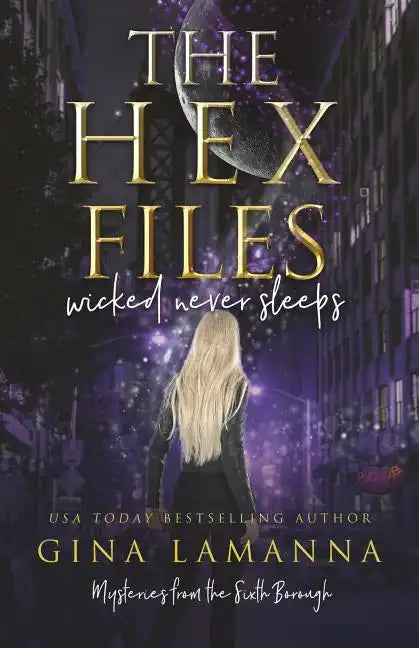 The Hex Files: Wicked Never Sleeps - Paperback