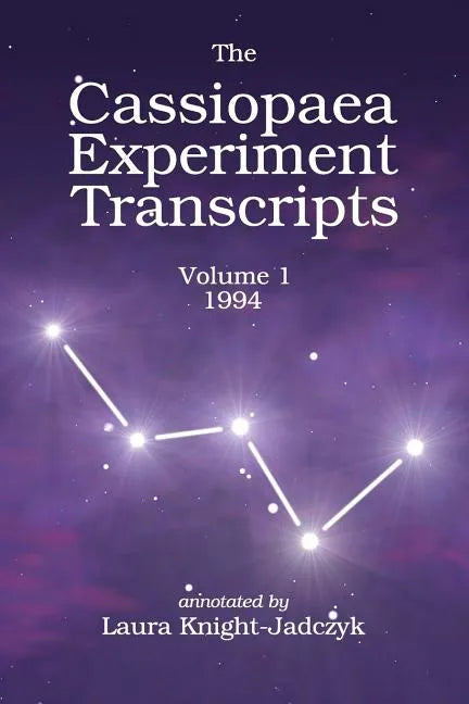The Cassiopaea Experiment Transcripts 1994 - Paperback