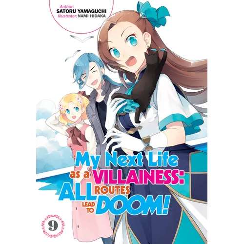 My Next Life as a Villainess: All Routes Lead to Doom! Volume 9 (Light Novel) - Paperback