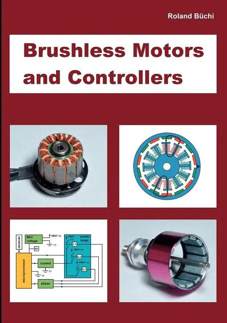 Brushless Motors and Controllers - Paperback