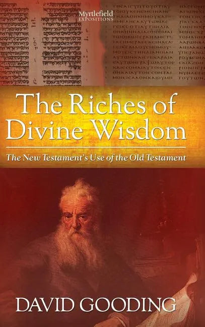 The Riches of Divine Wisdom - Hardcover