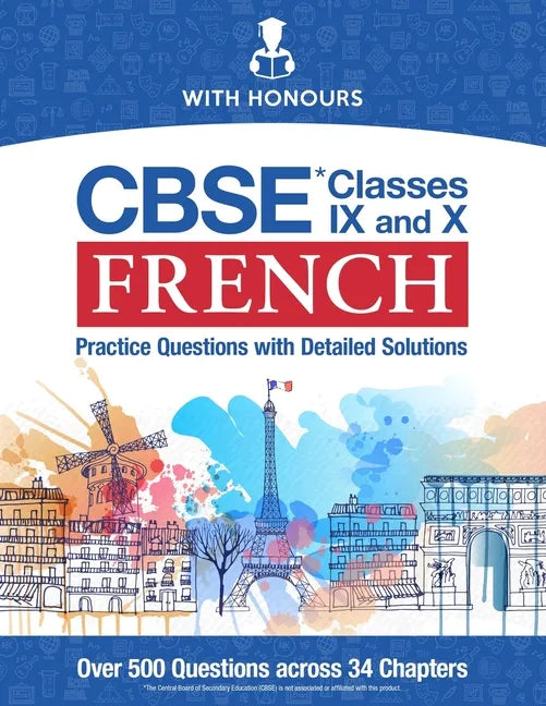 CBSE French Classes IX and X: Practice Questions with Detailed Solutions - Paperback