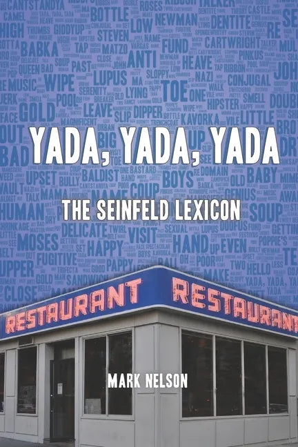 Yada, Yada, Yada: The Seinfeld Lexicon - Paperback