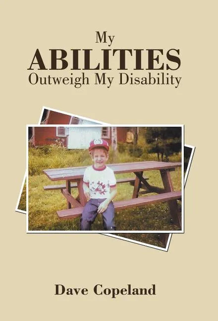 My Abilities Outweigh My Disability - Hardcover