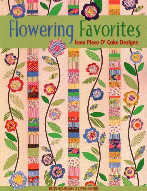 Flowering Favorites from Piece O' Cake D - Paperback