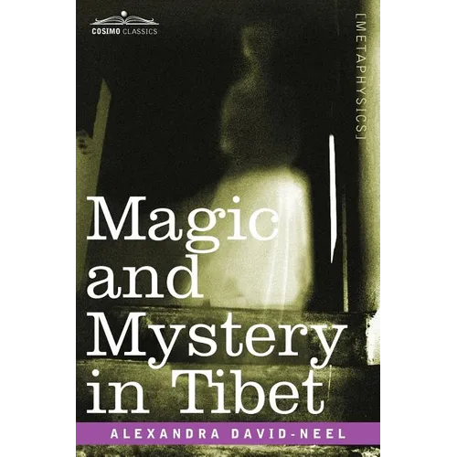 Magic and Mystery in Tibet - Paperback