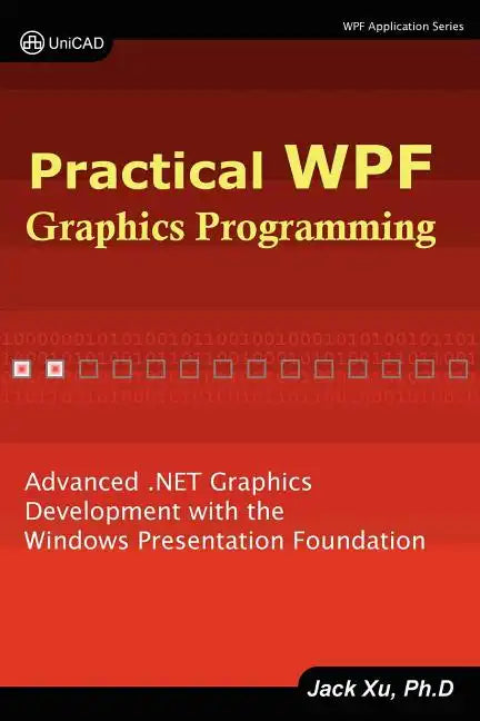 Practical Wpf Graphics Programming - Paperback
