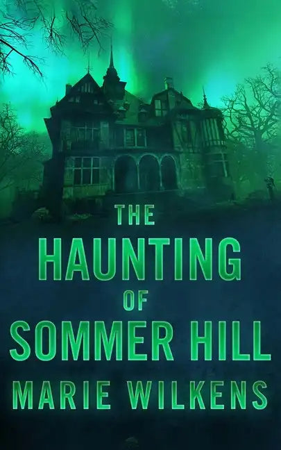 The Haunting of Sommer Hill - Paperback