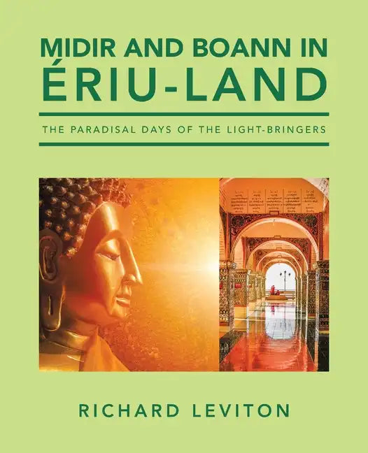 Midir and Boann in Ériu-Land: The Paradisal Days of the Light-Bringers - Paperback