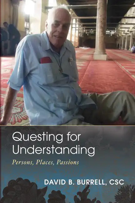 Questing for Understanding: Persons, Places, Passions - Hardcover