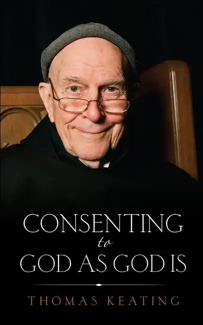 Consenting to God as God Is - Paperback