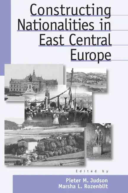 Constructing Nationalities in East Central Europe - Paperback