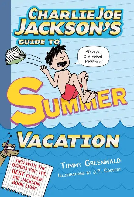 Charlie Joe Jackson's Guide to Summer Vacation - Paperback