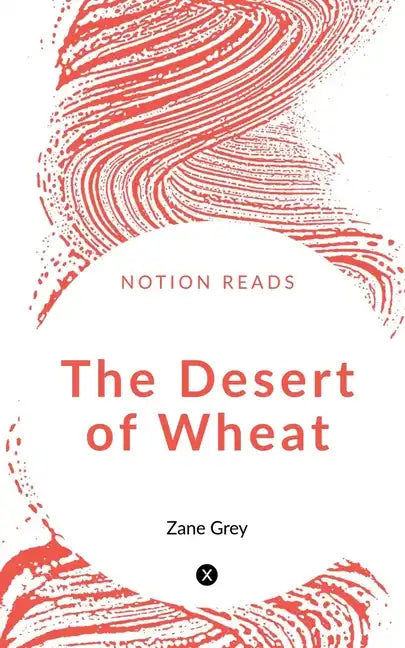 The Desert of Wheat - Paperback
