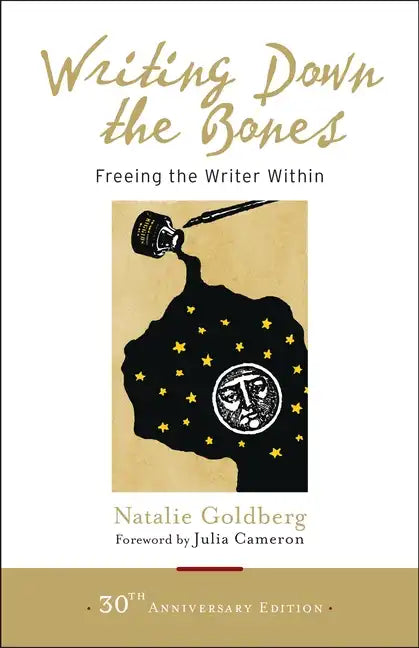 Writing Down the Bones: Freeing the Writer Within - Paperback