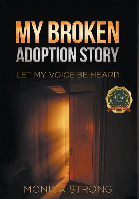 My Broken Adoption Story: Let My Voice Be Heard - Hardcover