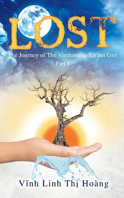 Lost: The Journey of The Vietnamese Tarzan Girl - Part I - Hardcover