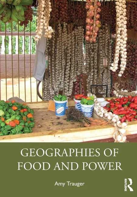 Geographies of Food and Power - Paperback