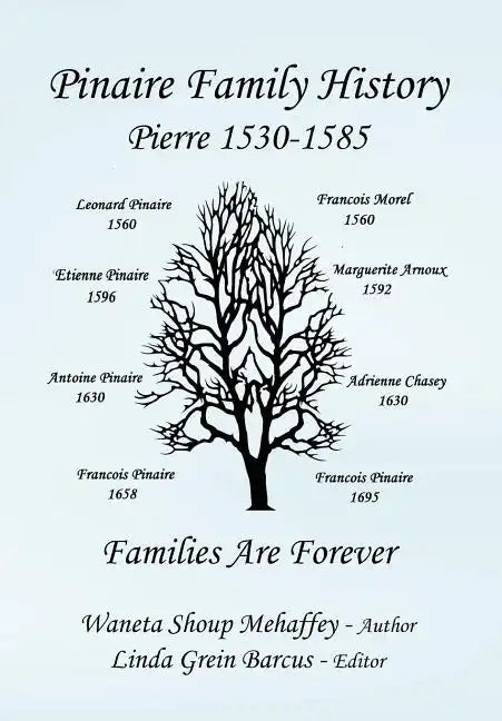 Pinaire Family History - Hardcover