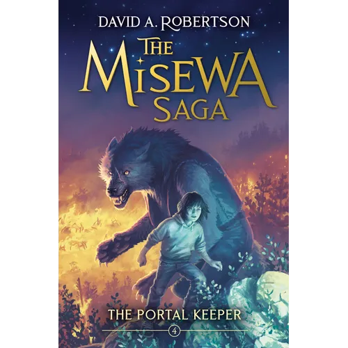The Portal Keeper: The Misewa Saga, Book Four - Hardcover