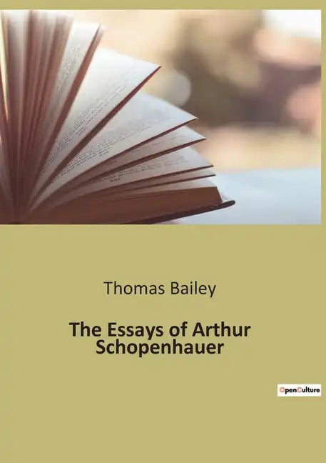 The Essays of Arthur Schopenhauer - Paperback