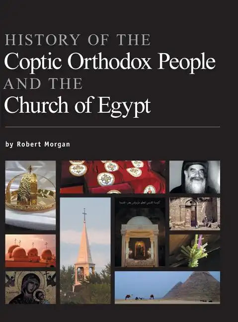 History of the Coptic Orthodox People and the Church of Egypt - Hardcover