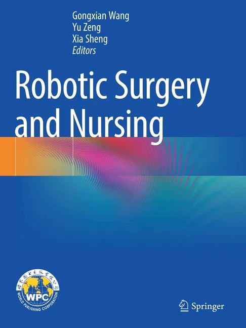 Robotic Surgery and Nursing - Paperback