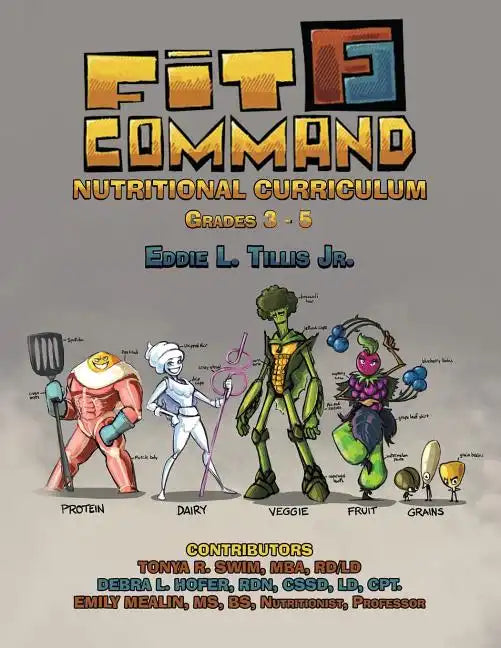 Fit Command Nutritional Curriculum Grades 3 - 5 - Paperback