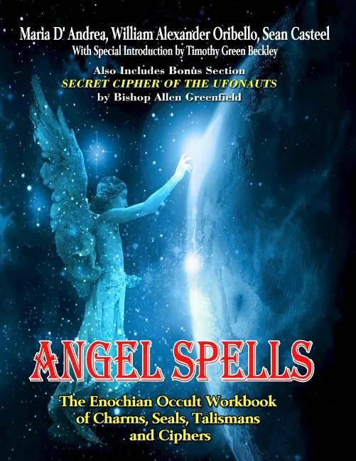 Angel Spells: The Enochian Occult Workbook Of Charms, Seals, Talismans And Ciphers - Paperback