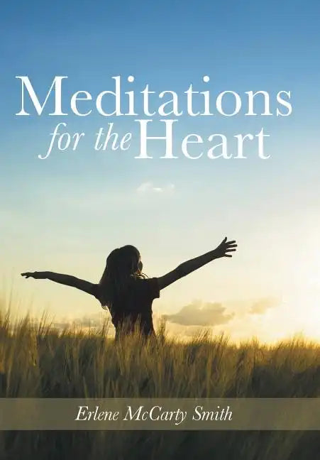 Meditations for the Heart - Hardcover