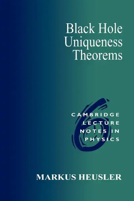 Black Hole Uniqueness Theorems - Paperback