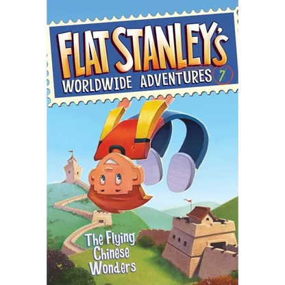 Flat Stanley's Worldwide Adventures #7: The Flying Chinese Wonders - Paperback