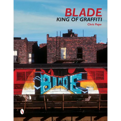 Blade: King of Graffiti - Hardcover