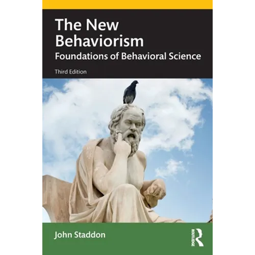The New Behaviorism: Foundations of Behavioral Science - Paperback