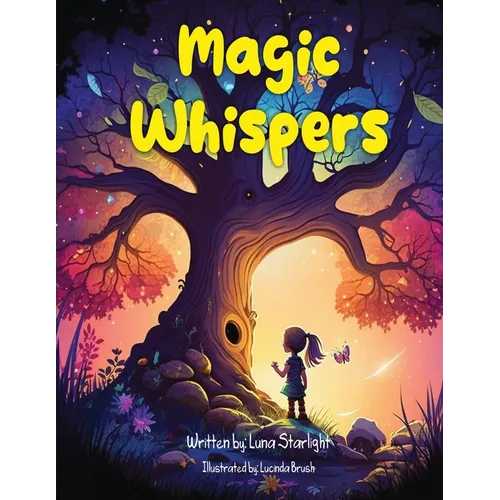 Magic Whispers: Embarking on Enchanting Adventures Beyond the Visible Realm - Paperback