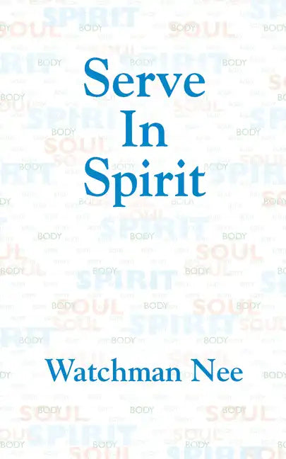 Serve in Spirit - Paperback