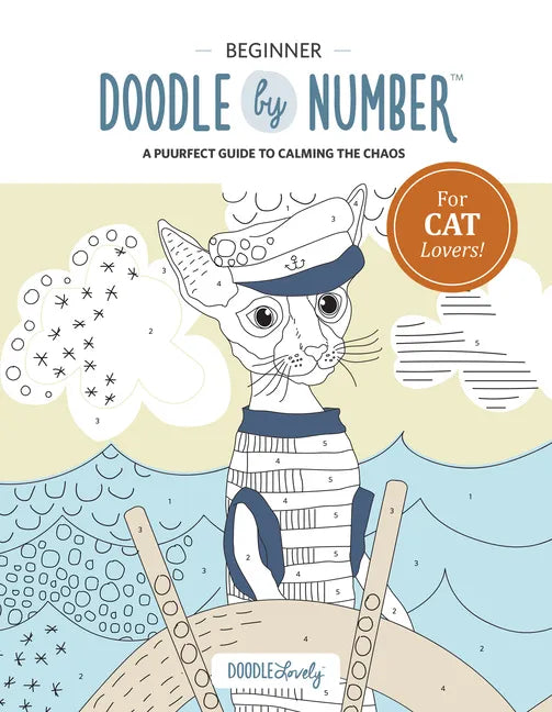 Doodle by Number for Cat Lovers: A Puuurfect Guide to Calming the Chaos - Paperback