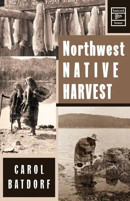Northwest Native Harvest - Paperback