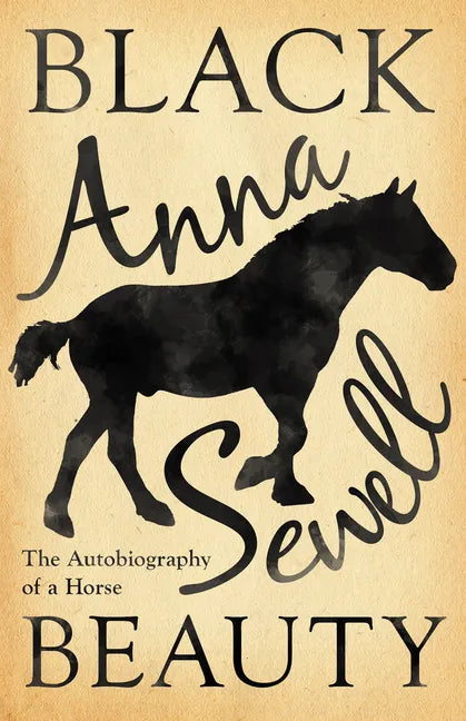 Black Beauty - The Autobiography of a Horse;With a Biography by Elizabeth Lee - Paperback