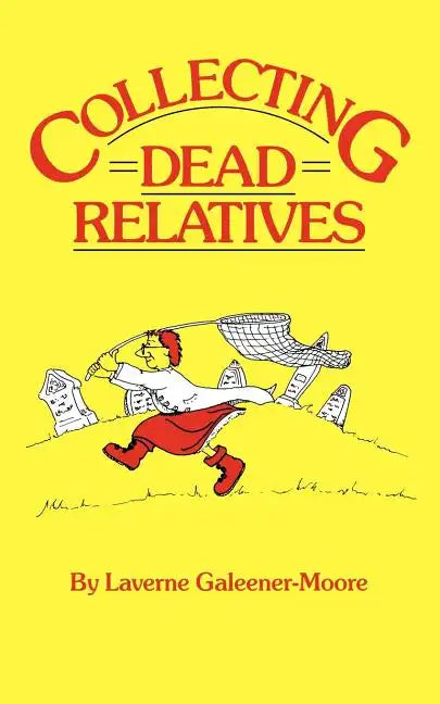 Collecting Dead Relatives - Paperback