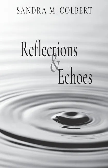 Reflections & Echoes - Paperback