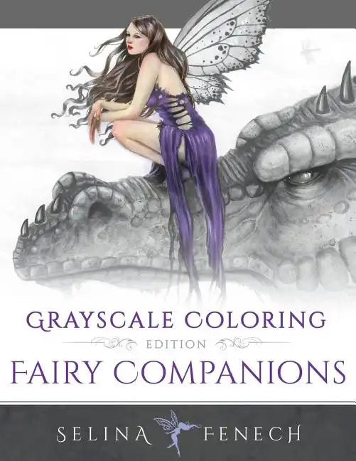 Fairy Companions - Grayscale Coloring Edition - Paperback