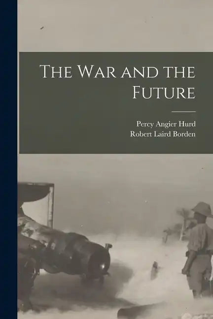 The war and the Future - Paperback