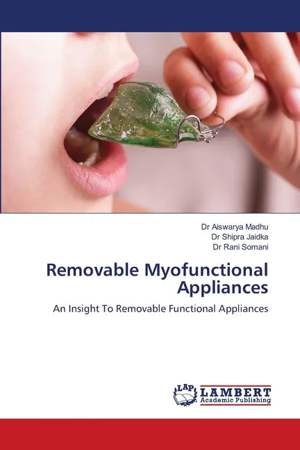 Removable Myofunctional Appliances - Paperback