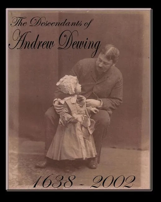The Descendants of Andrew Dewing - Paperback