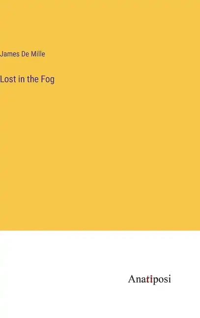 Lost in the Fog - Hardcover