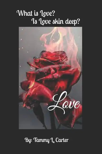 Love: What is Love? Is Love Skin Deep? - Paperback