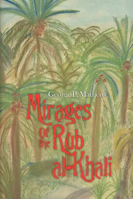 Mirages Of the Rub al-Khali - Paperback