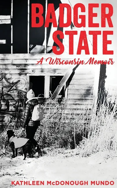 Badger State--A Wisconsin Memoir (PB) - Paperback